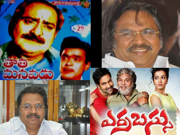 Dasari Narayanarao carrer starts with Tata Manavadu and ends with Erra bassu Dasari Narayanarao carrer starts with Tata Manavadu and ends with Erra bassu