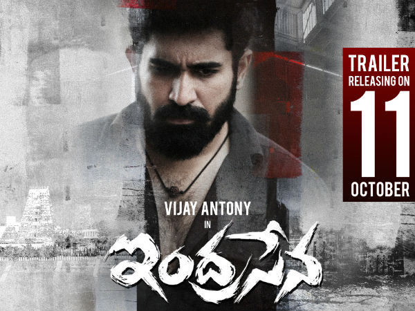 Vijay Antony's INDRASENA Trailer Releasing on 11th October Vijay Antony's INDRASENA Trailer Releasing on 11th October
