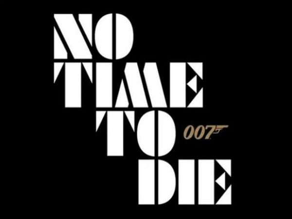 Bond 25 movie titled as NO TIME TO DIE Bond 25 movie titled as NO TIME TO DIE