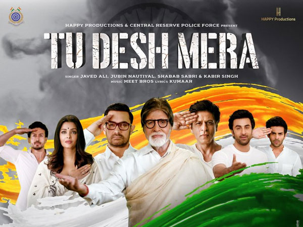 CRPF India unveiled Tu Desh Mera songs poster CRPF India unveiled Tu Desh Mera songs poster