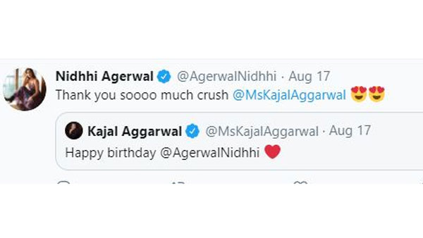 Nidhhi Agerwal Crush On Kajal Agarwal Nidhhi Agerwal Crush On Kajal Agarwal