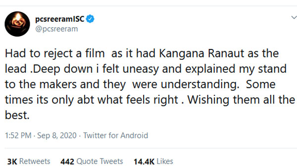 PC Sreeram Had to reject a film as it had Kangana Ranaut as the lead PC Sreeram Had to reject a film as it had Kangana Ranaut as the lead