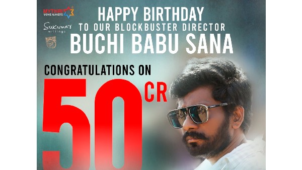 Uppena Reach 50Cr Gross: Mythri Movie Makers Special Wishesh to Buchi Babu Uppena Reach 50Cr Gross: Mythri Movie Makers Special Wishesh to Buchi Babu