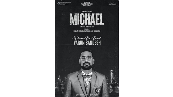 Varun Sandesh Key Role in Sundeep Kishan MICHAEL Movie Varun Sandesh Key Role in Sundeep Kishan MICHAEL Movie