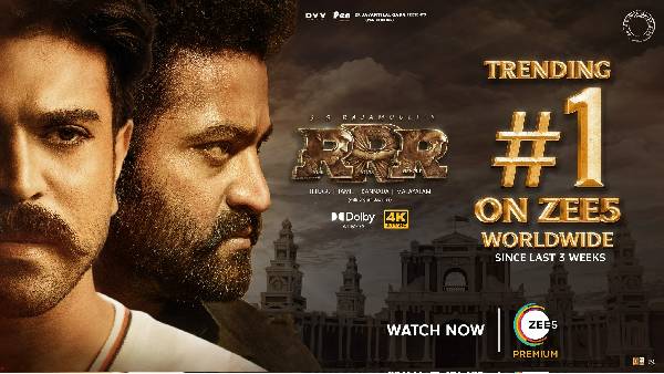 RRR Trending Worldwide since 3 weeks in ZEE5 RRR Trending Worldwide since 3 weeks in ZEE5